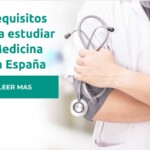 Requisitos para estudiar medicina en España
