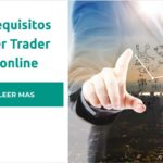 requisitos para ser trader online