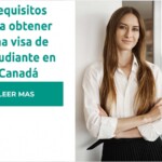 Requisitos Visa de estudiante Canadá
