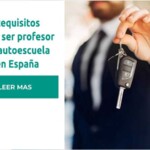 Requisitos para ser profesor de autoescuela en España