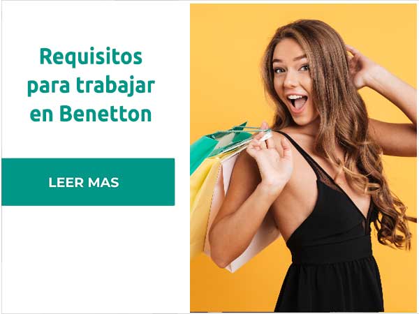 Lograr Intercambiar Soltero Requisitos para trabajar en Benetton | Empleotips
